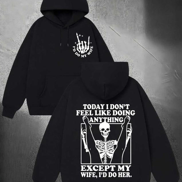 Except My Wife Funny Skeleton Text Print T-Shirt / Sweatshirt / Hoodie