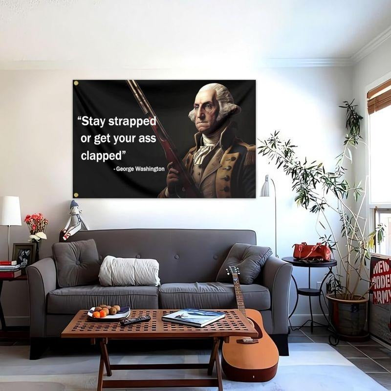 George Washington “Stay Strapped” Funny Wall Flag