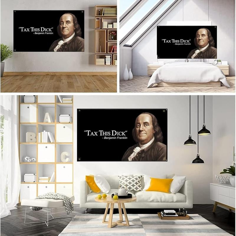 Tax This Dick Benjamin Franklin Funny Quote Flag