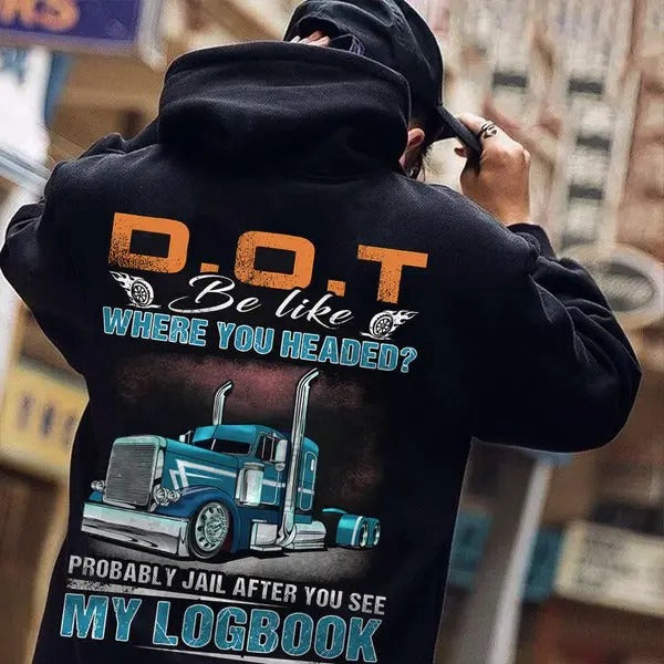 Funny DOT Logbook Peterbilt Trucker Graphic T-Shirt / Sweatshirt / Hoodie