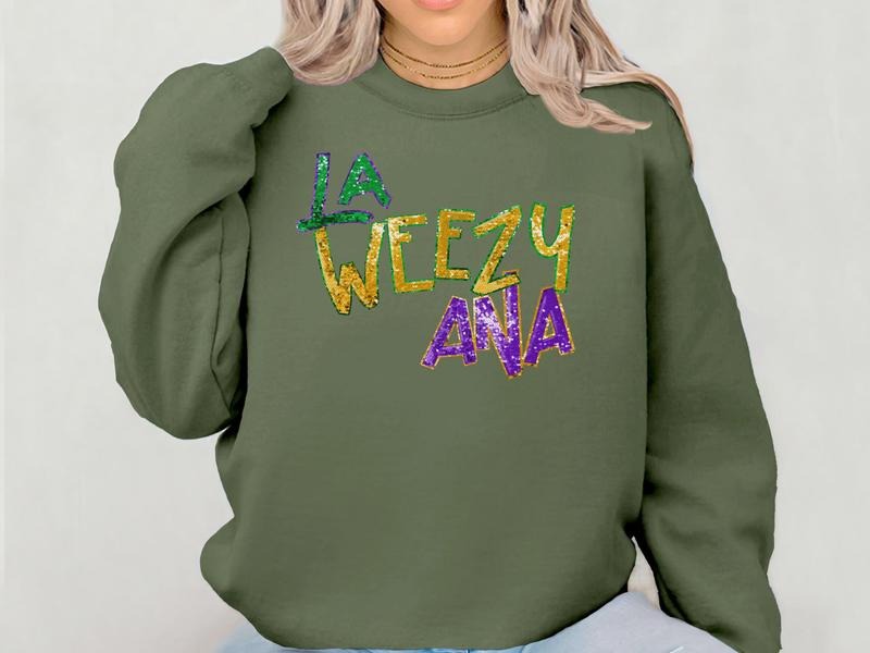 La Weezy Ana Louisiana Mardi Gras T-Shirt / Sweatshirt / Hoodie