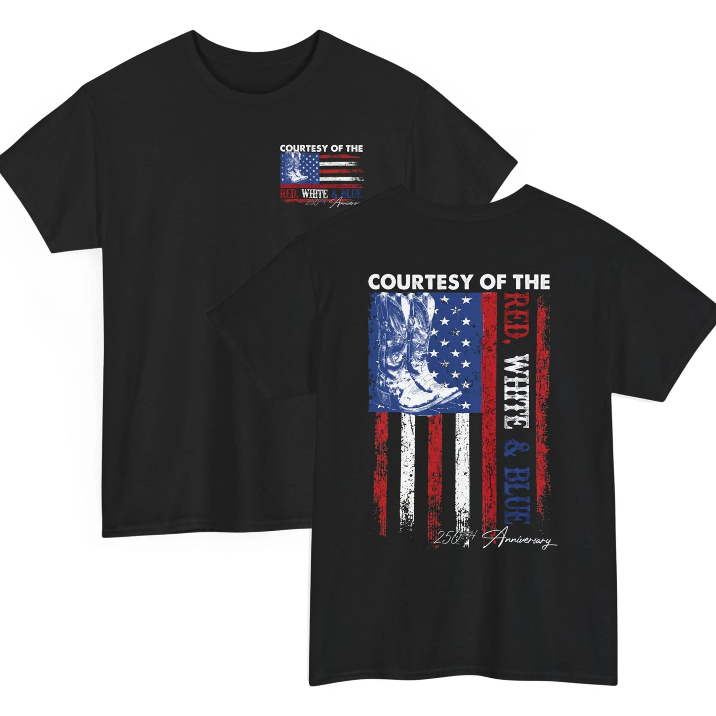 Courtesy Of Red White And Blue 250th Anniversary Flags T-Shirt / Sweatshirt / Hoodie