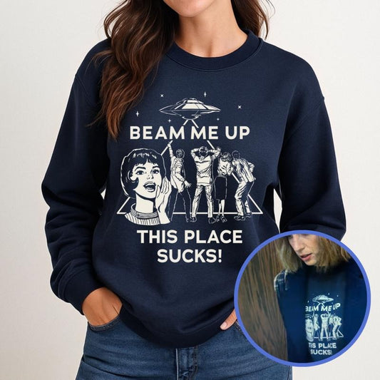 Beam Me Up This Place Sucks Robin ST Film Series Merchandise T-Shirt / Sweatshirt / Hoodie