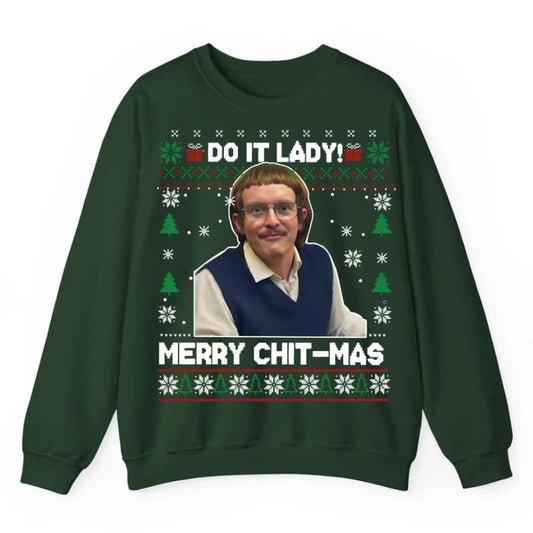 Do It Lady Merry Funny Christmas T-Shirt / Sweatshirt / Hoodie