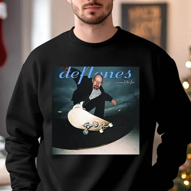 Breaking Bad Deftones T-Shirt / Sweatshirt / Hoodie