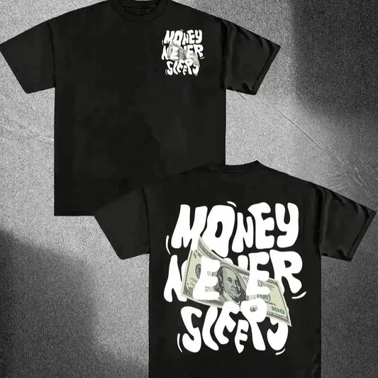Money Never Sleeps Trendy Print T-Shirt / Sweatshirt / Hoodie