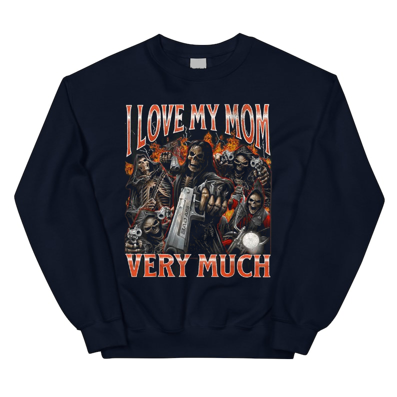 Skeleton Mom Love Meme Graphic T-Shirt / Sweatshirt / Hoodie