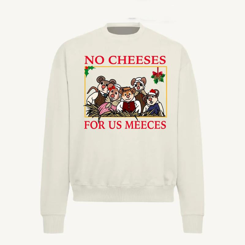 No Cheeses For Us Meeces Muppet Christmas Carol T-Shirt / Sweatshirt / Hoodie