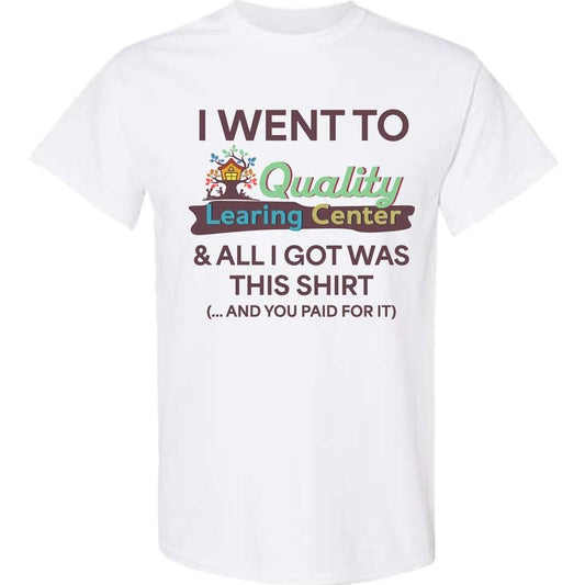 Learing Center Comfy and Quality T-Shirt / Sweatshirt / Hoodie