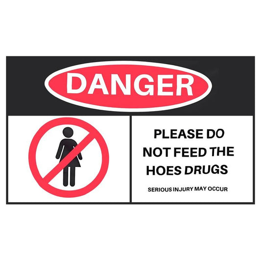 Don't Feed The Hoes Drugs Flag Home Decoration