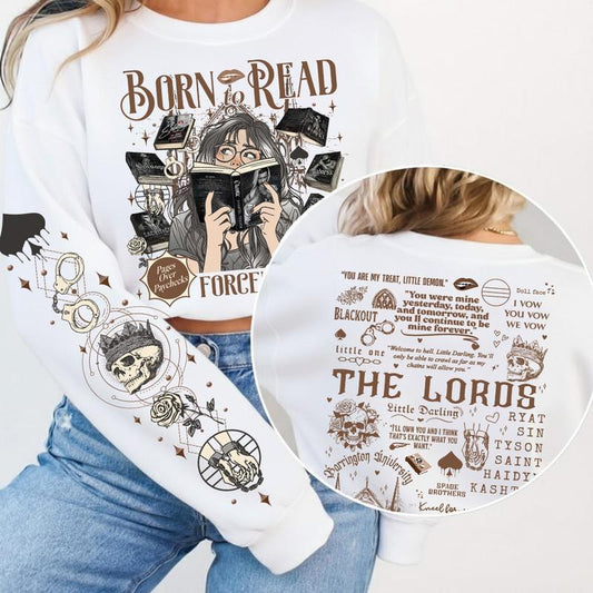 Born To Read Forced To Work The LORDS Series Chaotic Book T-Shirt / Sweatshirt / Hoodie