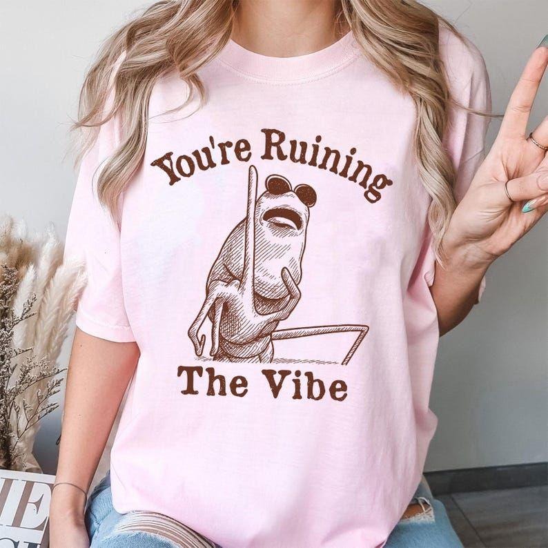 You’re Ruining The Vibe Funny Marcus the Worm Viral Graphic T-Shirt / Sweatshirt / Hoodie