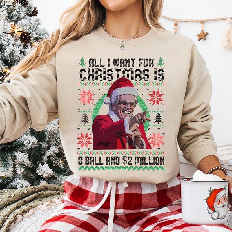Baby Billy All I Want For Christmas Is A 8-Ball And 2 Million T-Shirt / Sweatshirt / Hoodie