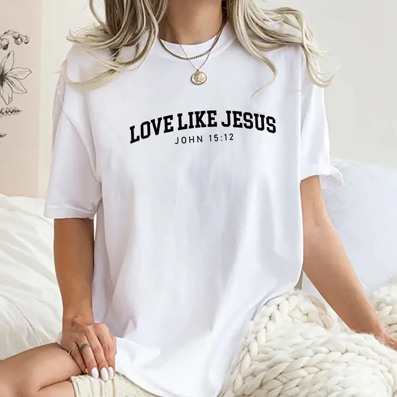 Love Like Jesus Christian Inspirational Graphic T-Shirt / Sweatshirt / Hoodie