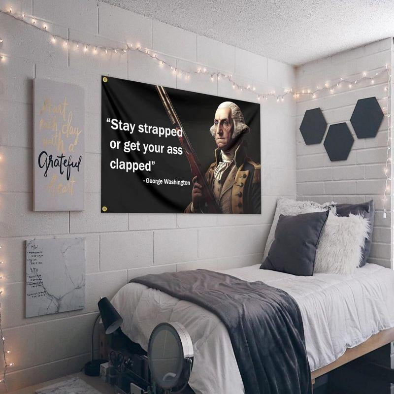 George Washington “Stay Strapped” Funny Wall Flag