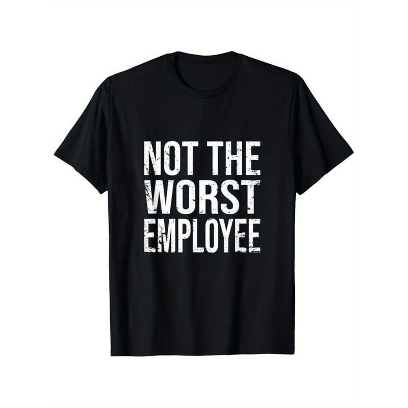 Funny Not The Worst Employee Graphic T-Shirt / Sweatshirt / Hoodie