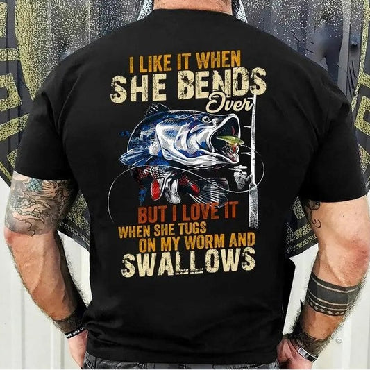I Like When She Bends Over But I Love It When She Tugs On My Worm And Swallows T-Shirt / Sweatshirt / Hoodie