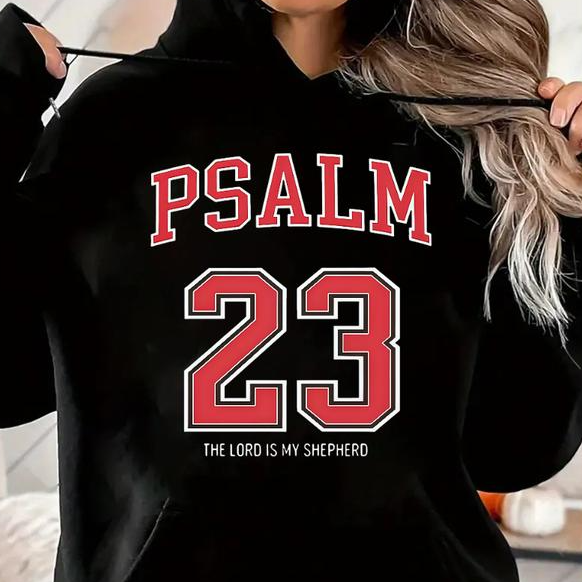 PSALM 23 Printed Fashion T-Shirt / Sweatshirt / Hoodie