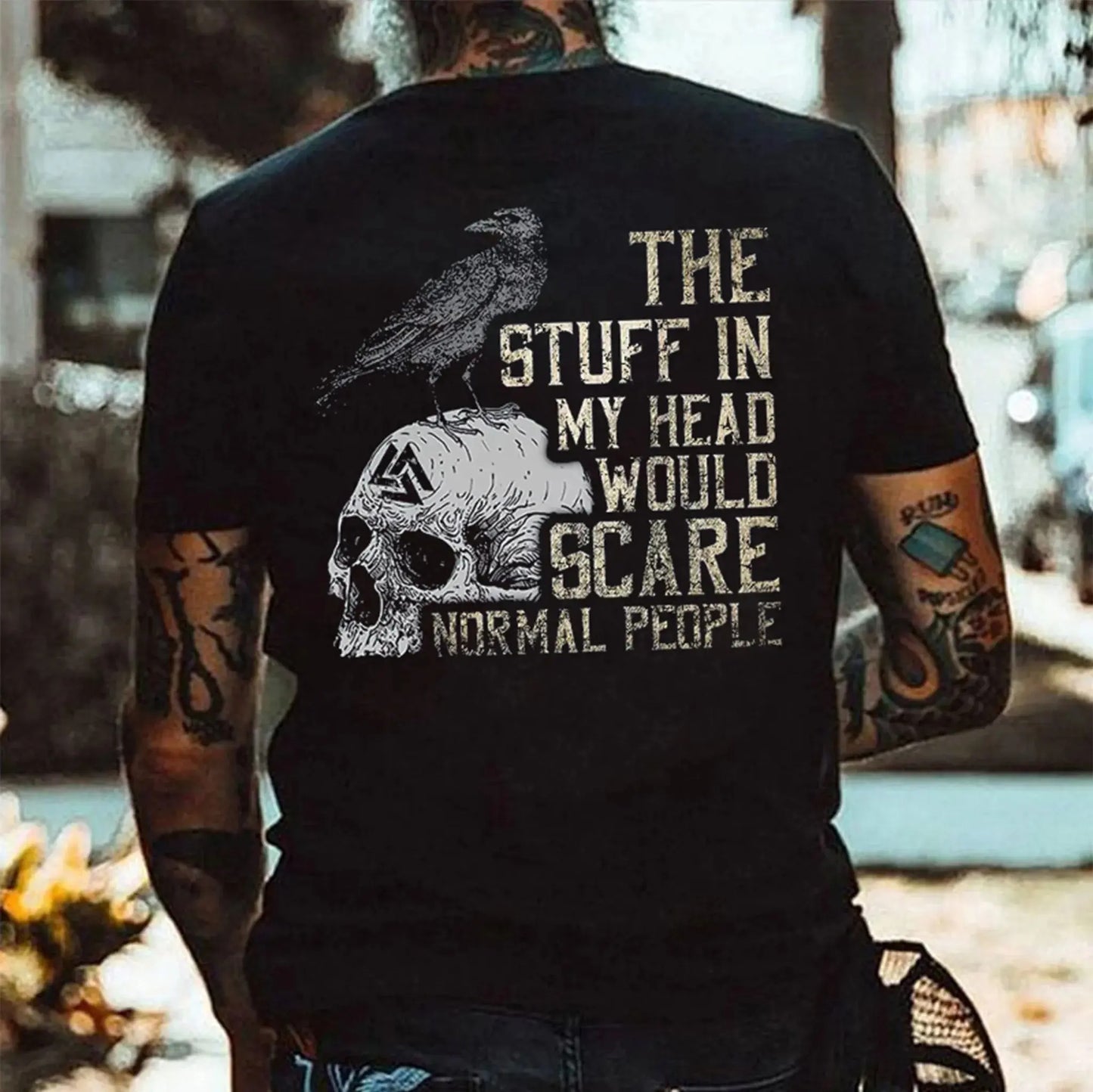 The Stuff in My Head Would Scare Normal People Design T-Shirt / Sweatshirt / Hoodie