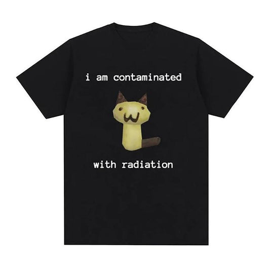 I Am Contaminated with Radiation Funny Cat Meme T-Shirt / Sweatshirt / Hoodie