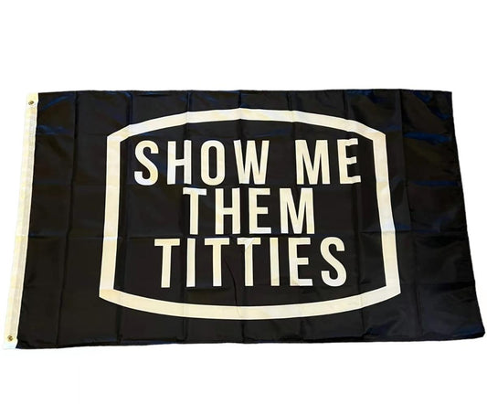 Show Me Them Decor Banner Flag