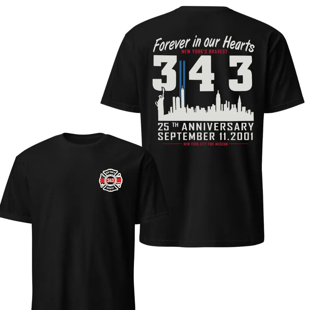 New York Firefighter Memorial Forever in Our Hearts Graphic T-Shirt / Sweatshirt / Hoodie