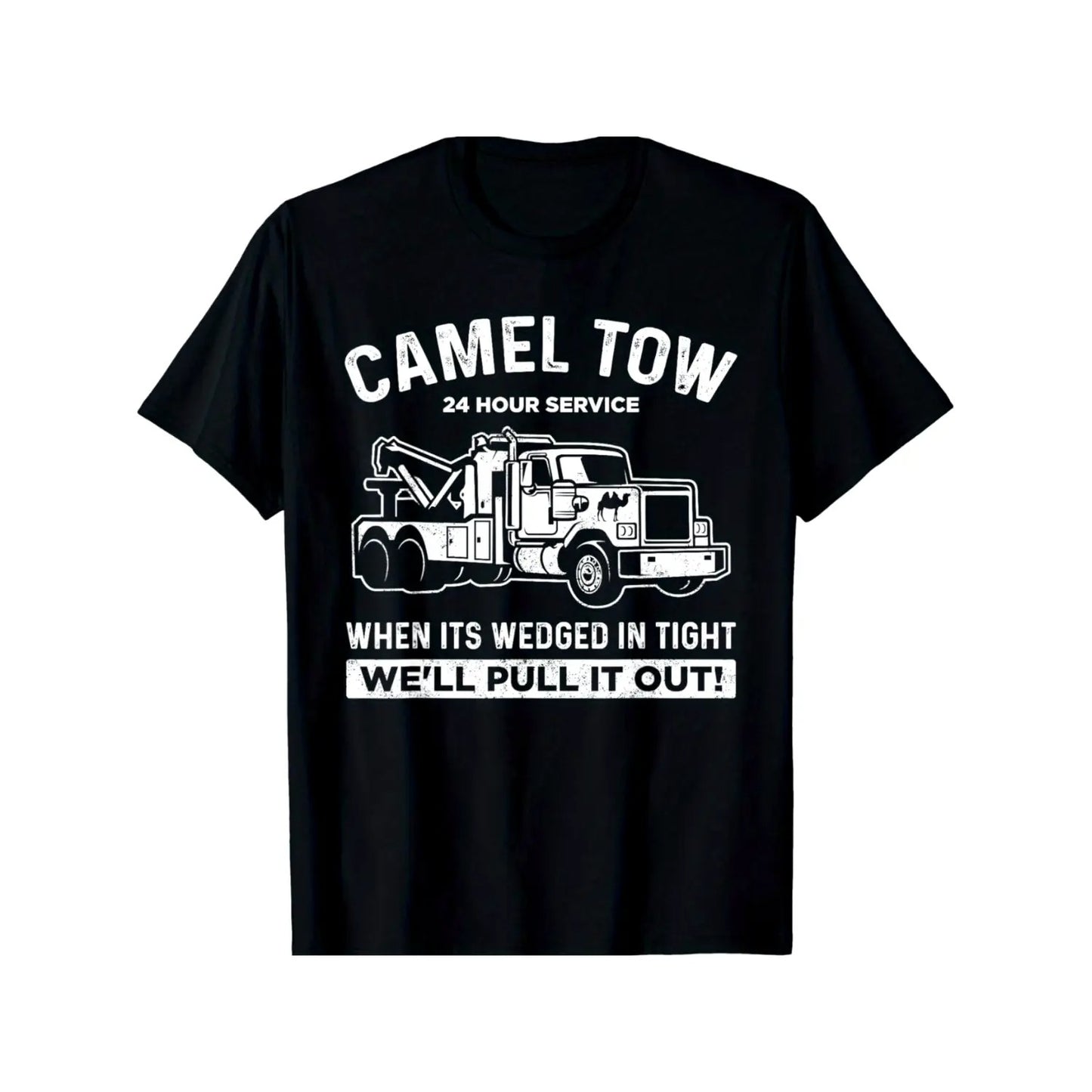 Camel Tow 24 Hour Service T-Shirt / Sweatshirt / Hoodie