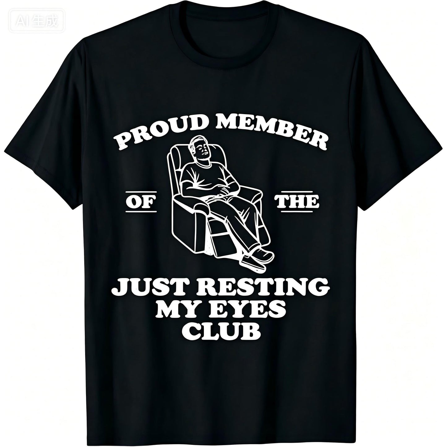 Just Resting My Eyes Club T-Shirt / Sweatshirt / Hoodie