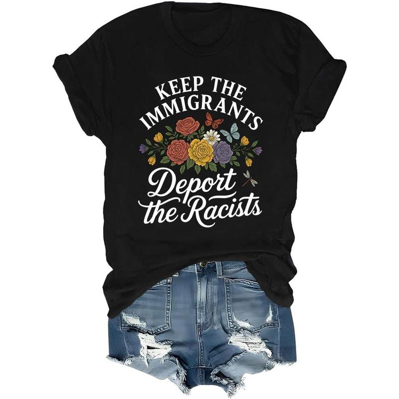 Keep the Immigrants Deport the Racists Dynamic Activism T-Shirt / Sweatshirt / Hoodie