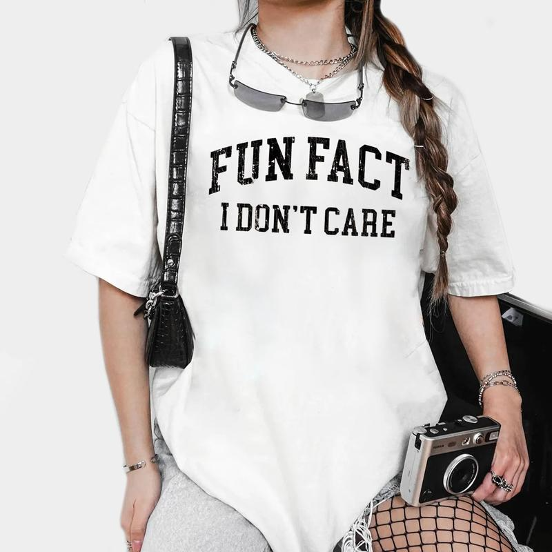 Fun Fact I Don't Care Funny Quote T-Shirt / Sweatshirt / Hoodie