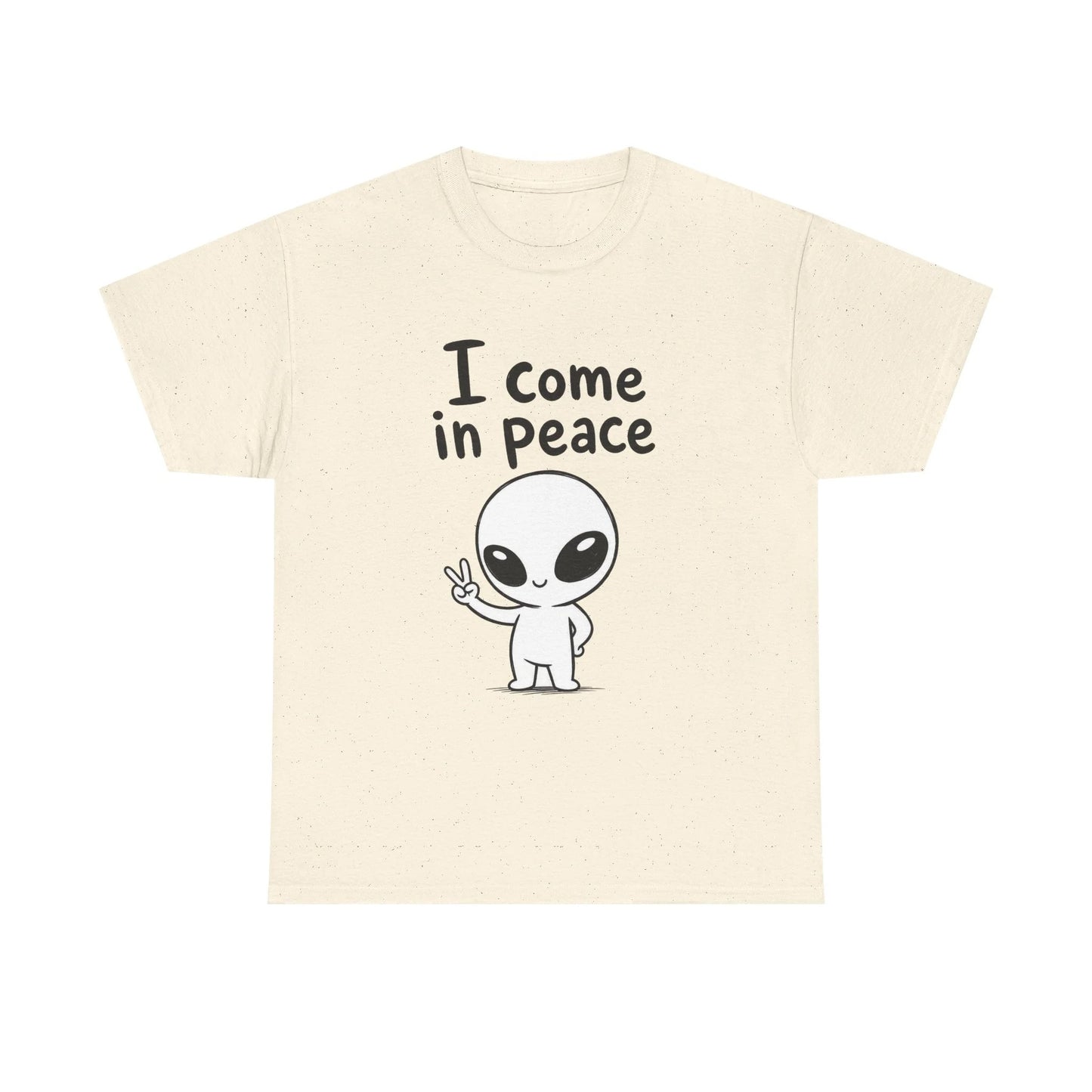 I Come In Peace T-Shirt / Sweatshirt / Hoodie