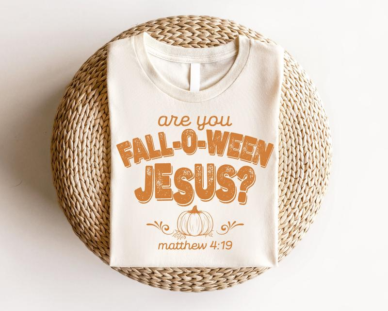 Retro Fall Religious Are You Fall-O-Ween Jesus T-Shirt / Sweatshirt / Hoodie