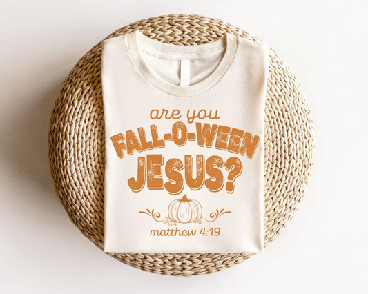 Retro Fall Religious Are You Fall-O-Ween Jesus T-Shirt / Sweatshirt / Hoodie