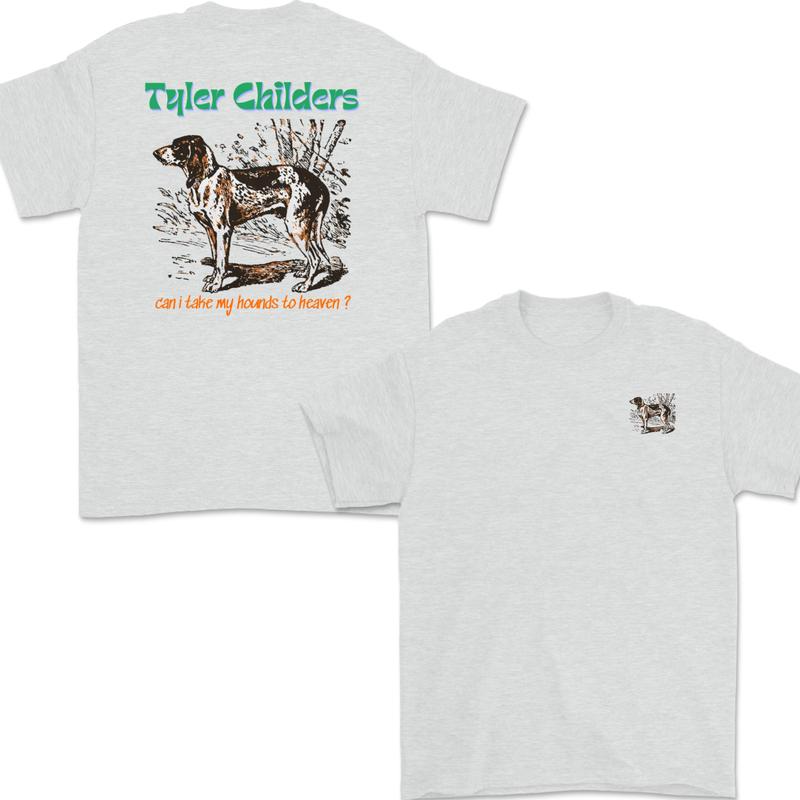 Tyler Childers Can I Take My Hounds to Heaven Graphic T-Shirt / Sweatshirt / Hoodie
