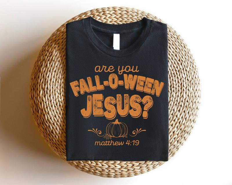 Retro Fall Religious Are You Fall-O-Ween Jesus T-Shirt / Sweatshirt / Hoodie