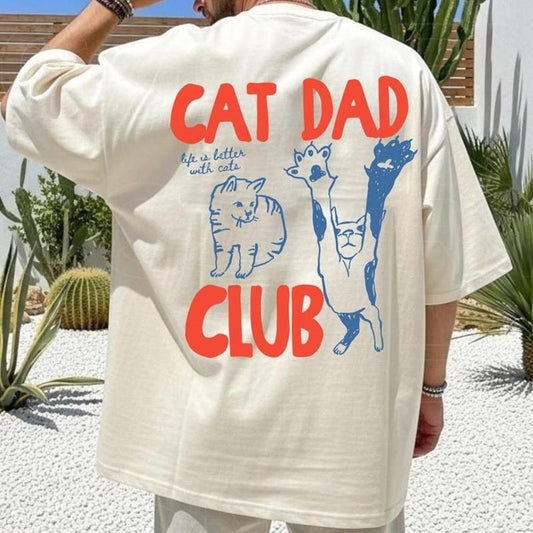 Cat Dad Cat Dad Club Back Design Funny Cat T-Shirt / Sweatshirt / Hoodie