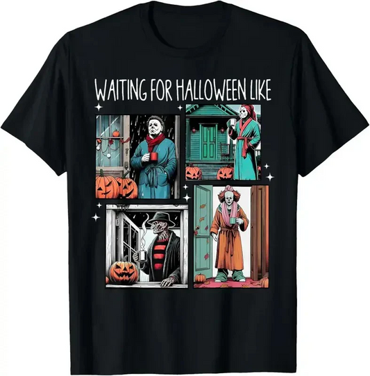 Waiting For Halloween Like T-Shirt / Sweatshirt / Hoodie