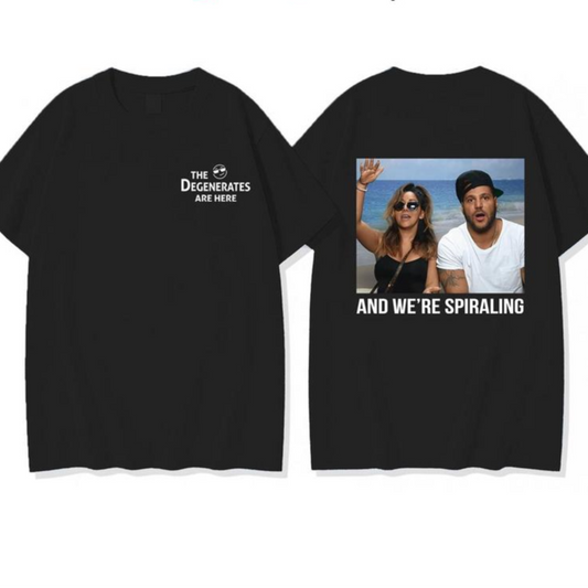 And We're Spiraling funny graphic T-Shirt / Sweatshirt / Hoodie