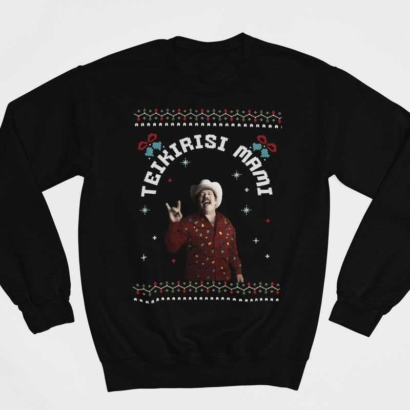 Lalo Mora Teikirisi Mami Christmas T-Shirt / Sweatshirt / Hoodie
