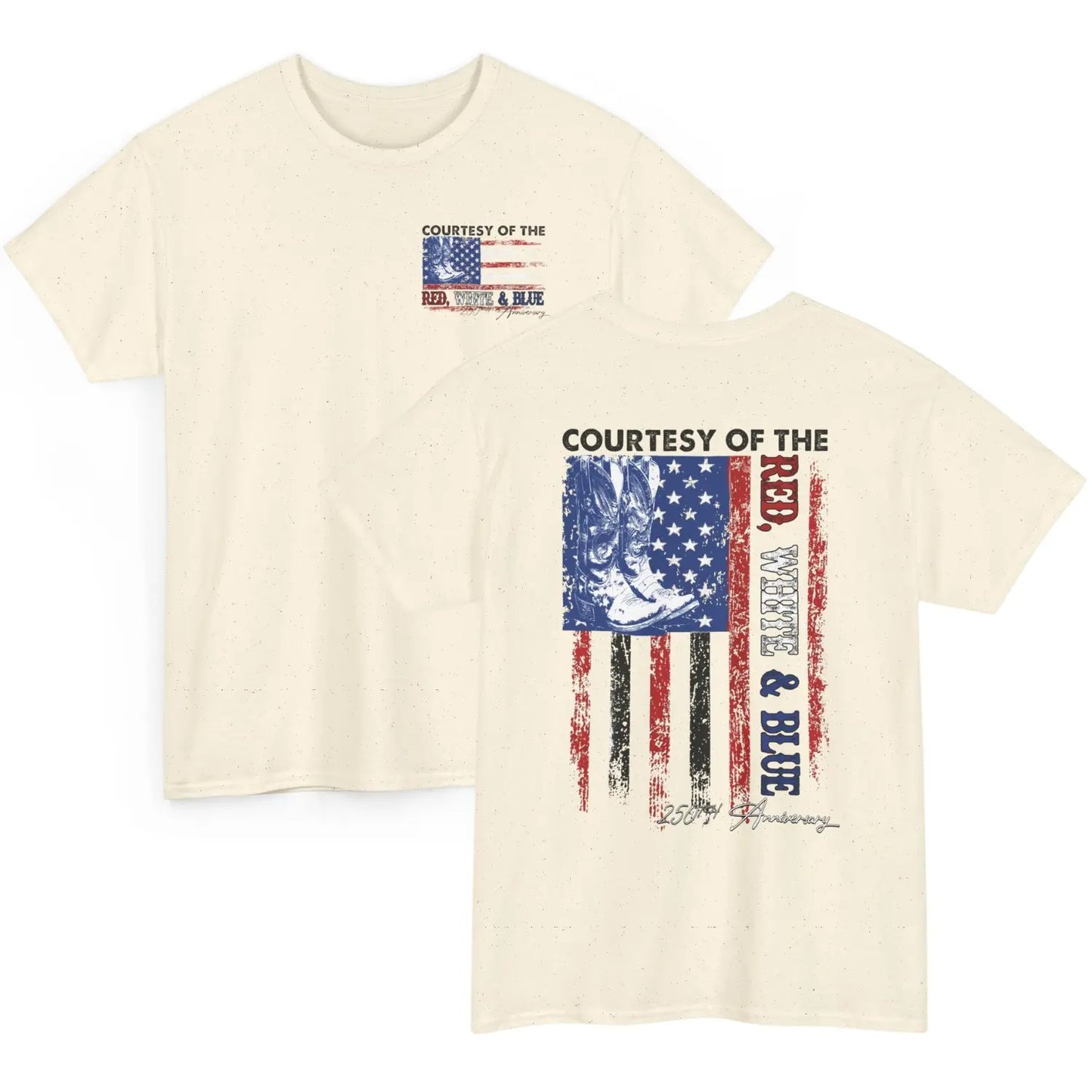 Courtesy Of Red White And Blue 250th Anniversary Flags T-Shirt / Sweatshirt / Hoodie