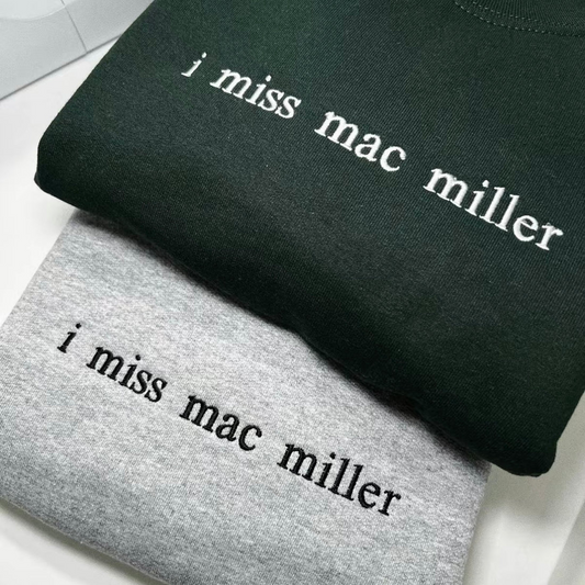 I Miss Mac Miller Embroidered T-Shirt / Sweatshirt / Hoodie
