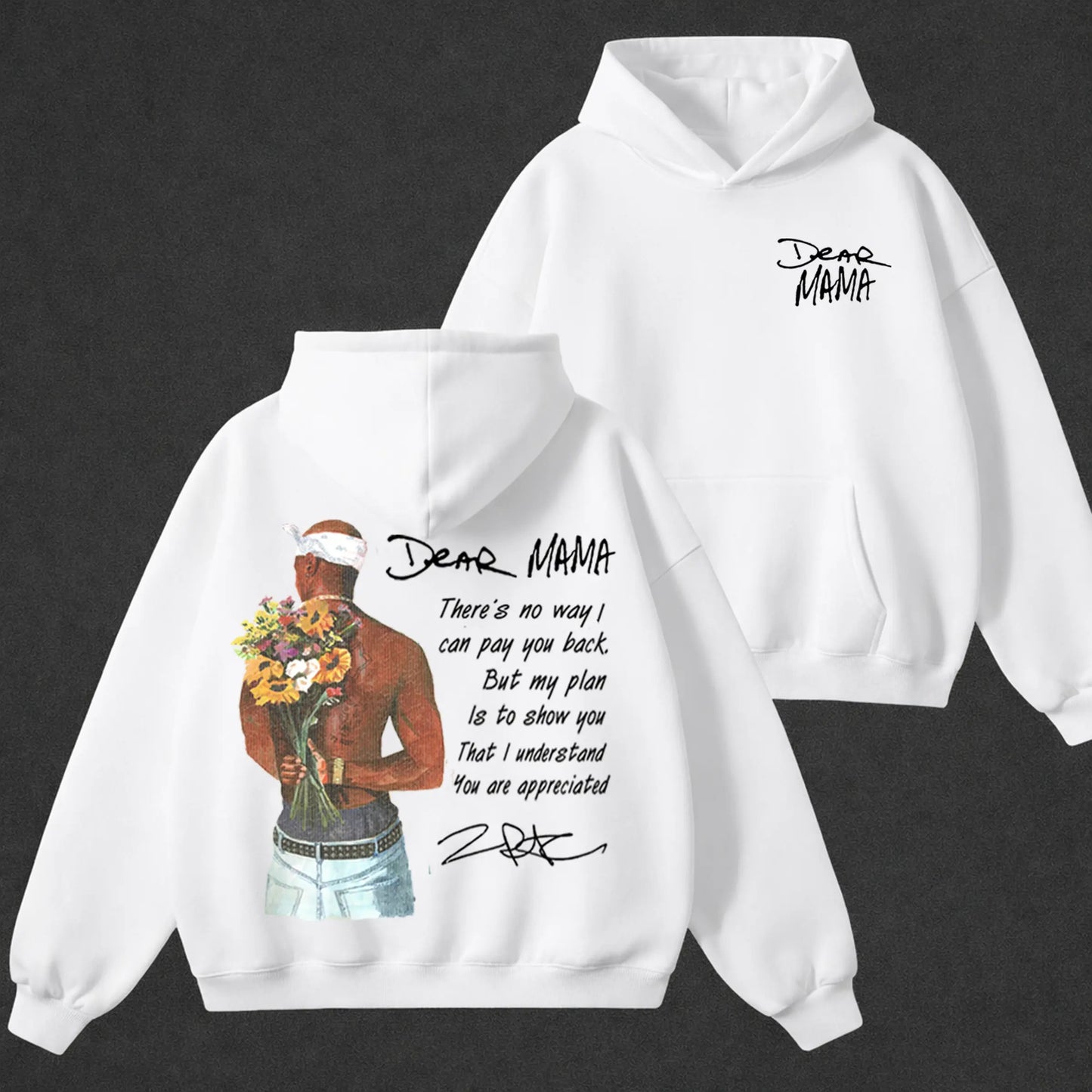Dear Mama Tupac T-Shirt / Sweatshirt / Hoodie