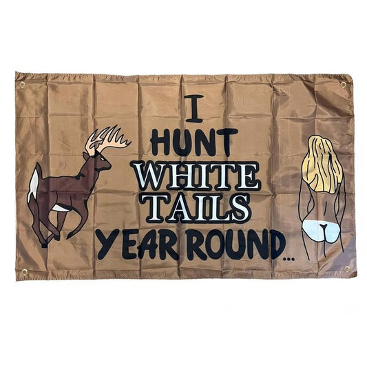 I Hunt White Tails Year Round Flag Backdrop Wall Hanging