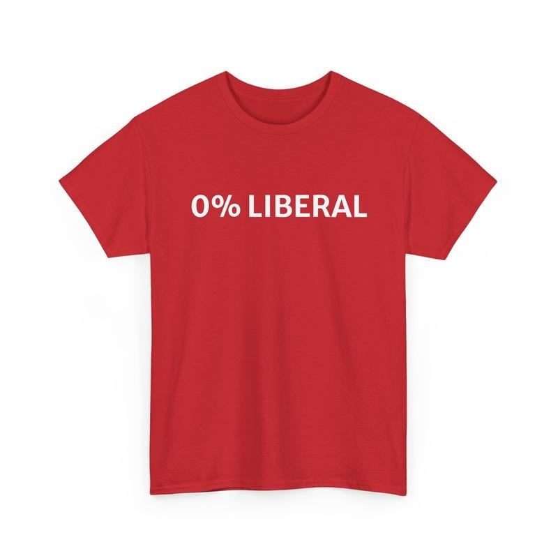 0% Liberal Funny Graphic T-Shirt / Sweatshirt / Hoodie