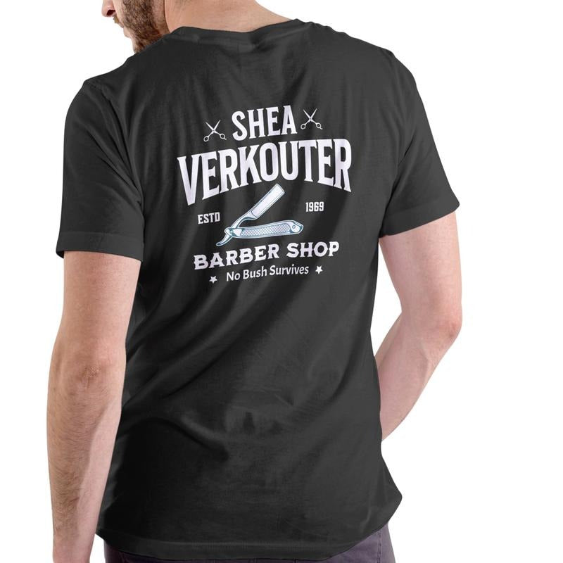 SHEA VERKOUTER BARBER SHOP Funny Unisex T-Shirt / Sweatshirt / Hoodie
