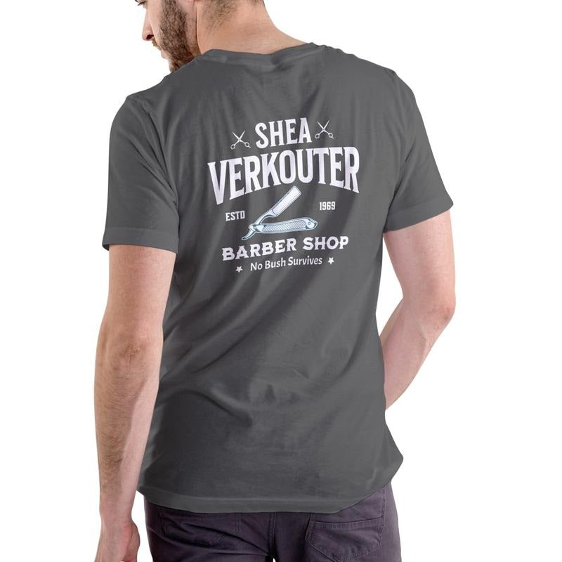 SHEA VERKOUTER BARBER SHOP Funny Unisex T-Shirt / Sweatshirt / Hoodie