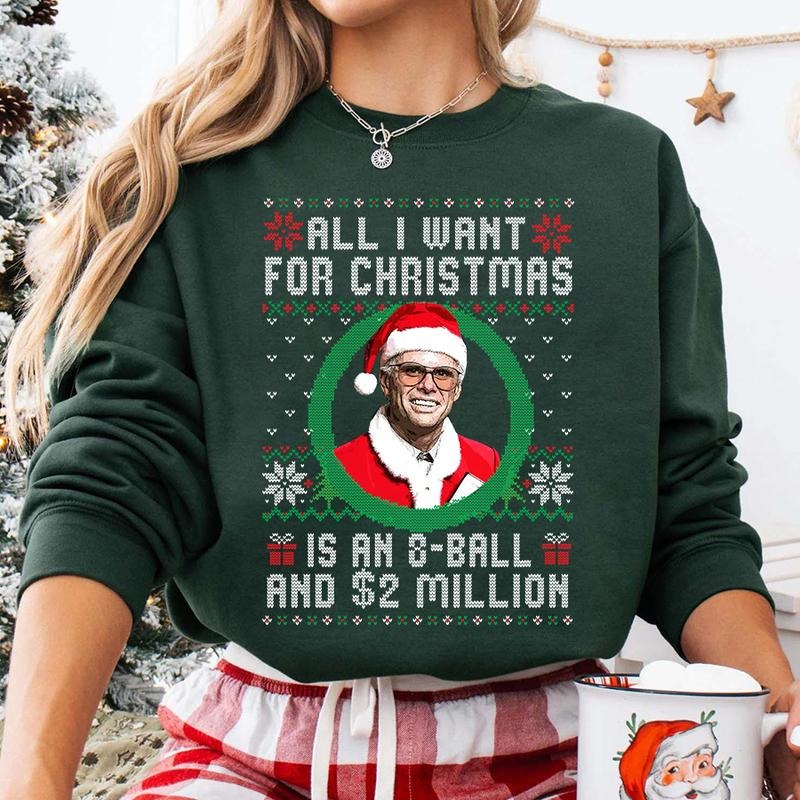 Baby Billy All I Want For Christmas Is A 8-Ball And 2 Million T-Shirt / Sweatshirt / Hoodie