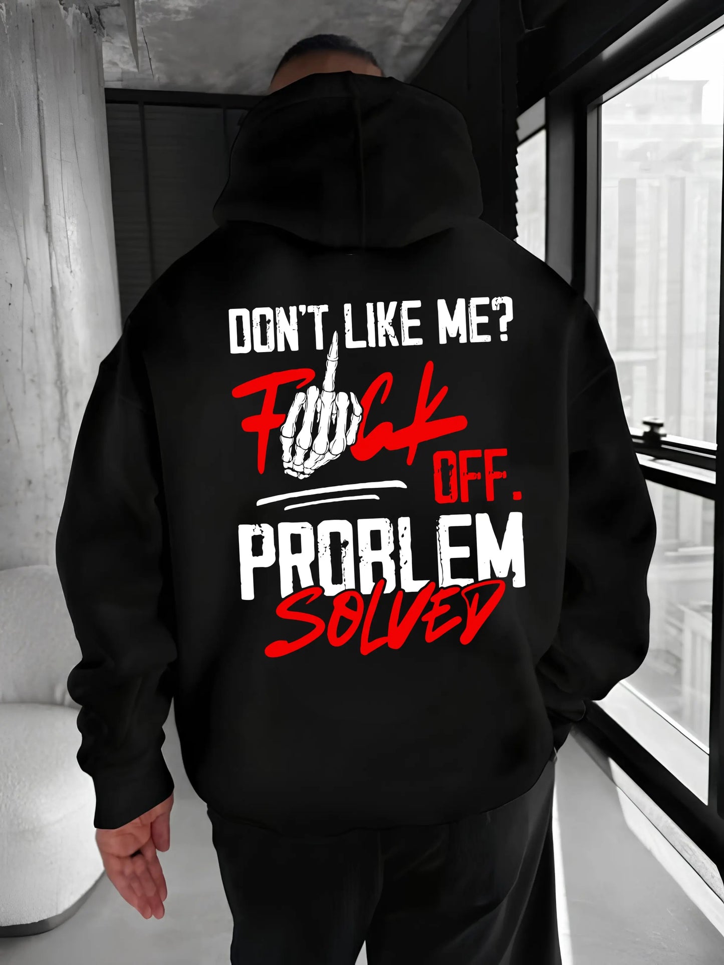 Problem Solved Don’t Like Me Graphic T-Shirt / Sweatshirt / Hoodie