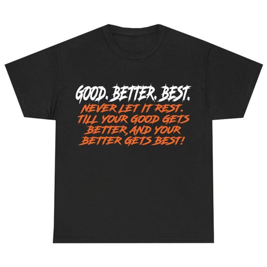 Football “Good Better Best” Fan Graphic Chicago Sports Lovers T-Shirt / Sweatshirt / Hoodie