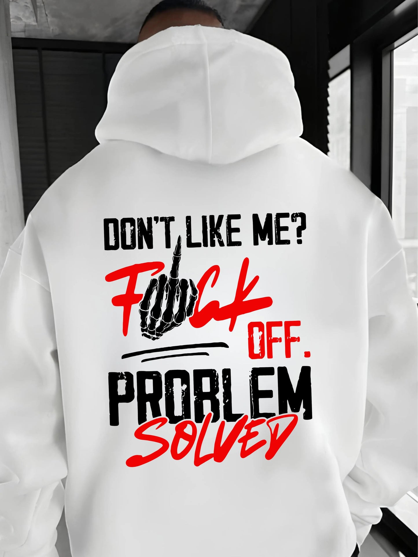 Problem Solved Don’t Like Me Graphic T-Shirt / Sweatshirt / Hoodie